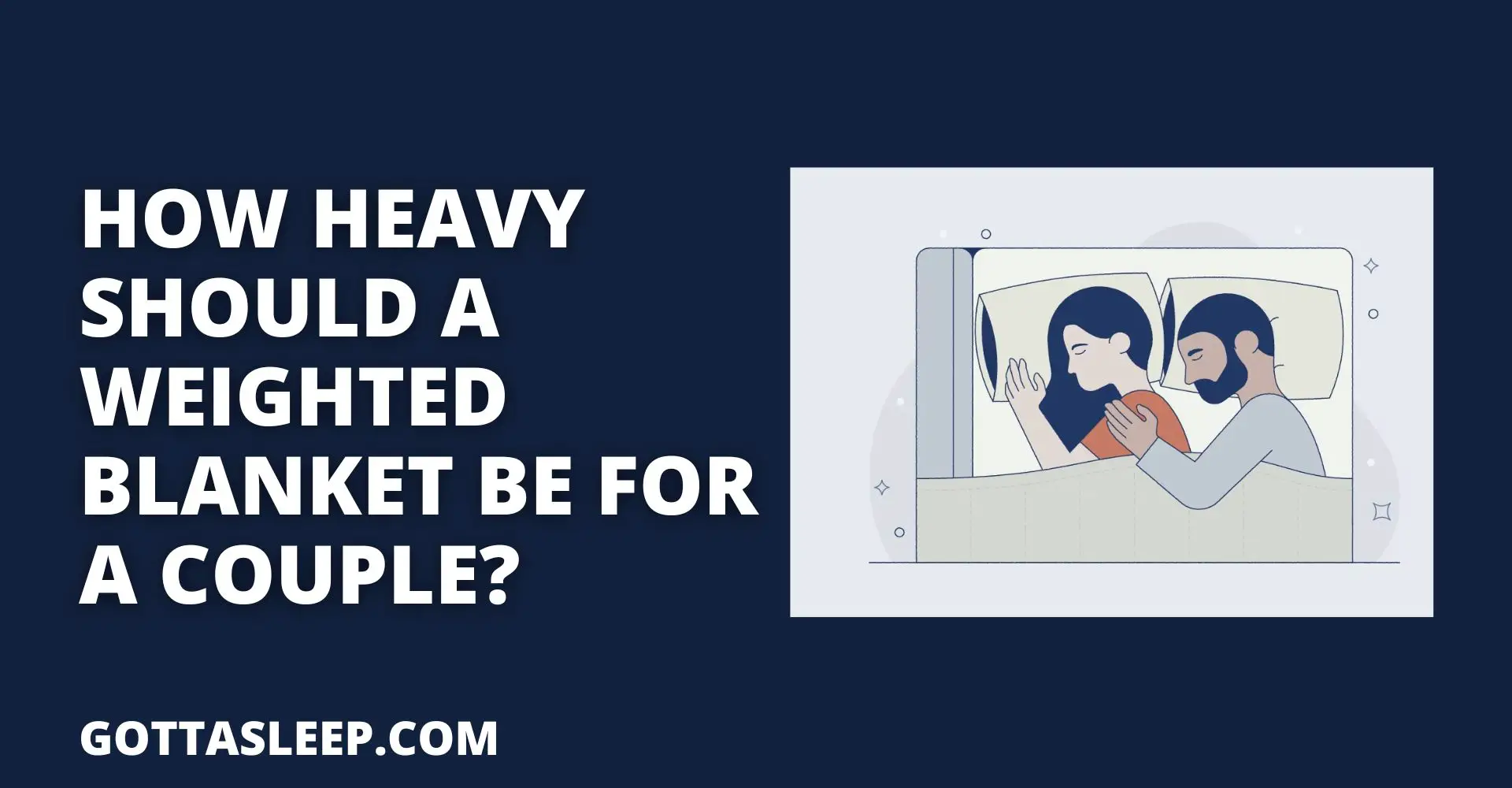How Heavy Should a Weighted Blanket be for a Couple?
